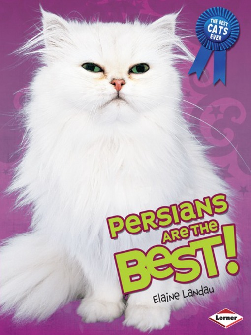 Title details for Persians Are the Best! by Elaine Landau - Available